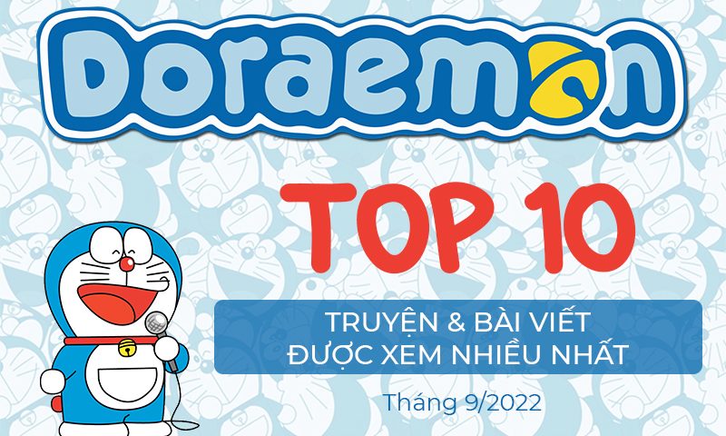 top-10-bai-viet-va-truyen-doremon-hay-nhat-thang-9-2022-dorahome