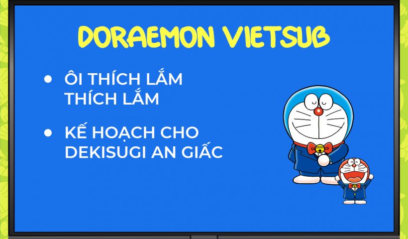 phim-ngan-doraemon-vietsub-oi-thich-lam-thich-lam-ke-hoach-cho-dekisugi-an-giac